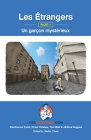 Les Étrangers - Part 1 - Un garçon mystérieux 3949651276 Book Cover