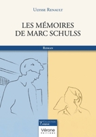 Les mémoires de Marc Schulss B0DQTBFV88 Book Cover