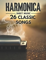 Harmonica Sheet Music: 26 Classic Songs B0F67HCSQG Book Cover