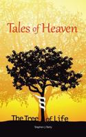 Tales of Heaven: The Tree of Life 1534959521 Book Cover