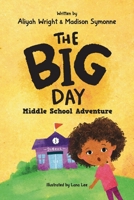 The Big Day: Middle School Adventure B0CHLCF7HG Book Cover