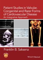 Patient Studies in Valvular, Congenital, and Rarer Forms of Cardiovascular Disease: An Integrative Approach 1118469798 Book Cover