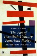 The Art of Twentieth-Century American Poetry: Modernism and After (Blackwell Introductions to Literature) 1405121076 Book Cover