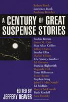 A Century of Great Suspense Stories 0425181928 Book Cover