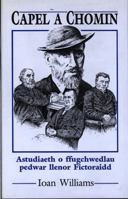 Capel a Chomin: Astudiaeth O Ffugchwedlau Pedwar Llenor Fictoraidd 0708310419 Book Cover