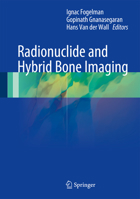 Radionuclide and Hybrid Bone Imaging 3662505681 Book Cover