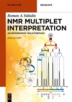 NMR Multiplet Interpretation: An Infographic Walk-Through (de Gruyter Textbook) 3110793008 Book Cover