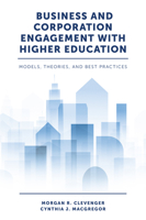 Business and Corporation Engagement With Higher Education: Models, Theories and Best Practices 178754656X Book Cover