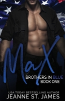Brothers in Blue: Max 1718968078 Book Cover