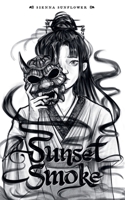 Sunset Smoke B0GDHVML96 Book Cover