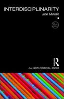 Interdisciplinarity (The New Critical Idiom) 0415560071 Book Cover