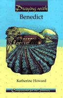 Praying with Benedict (Companions for the Journey) 0884893790 Book Cover