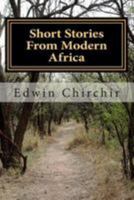 Short Stories From Modern Africa 1507852762 Book Cover