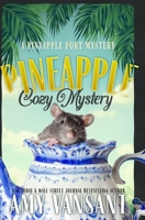 Pineapple Cozy Mystery: The Cozy Mystery Killer is on the loose! B0BKRZKPHL Book Cover