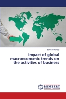 Impact of global macroeconomic trends on the activities of business 6203461903 Book Cover