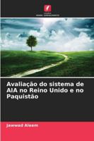 Avaliação do sistema de AIA no Reino Unido e no Paquistão (Portuguese Edition) 3639871073 Book Cover