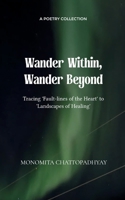 Wander Within, Wander Beyond 9372130354 Book Cover