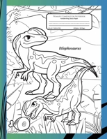 Primary Composition Notebook Handwriting Story Paper: Practice Writing Sheets | K-2 Grades School Book | Dotted Mid-Line With Drawing Space | Bonus ... | Dilophosaurus Dinosaur Cover to Colour 1695615123 Book Cover