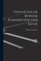 Synthetische Beweise Planimetrischer S�tze 101615142X Book Cover