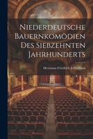 Niederdeutsche Bauernkomödien Des Siebzehnten Jahrhunderts 1020692014 Book Cover