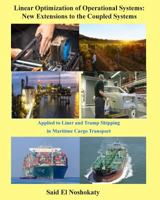 Linear Optimization of Operational Systems: New Extensions to the Coupled Systems: Applied to Liner and Tramp Shipping in Maritime Cargo Transport 197933031X Book Cover