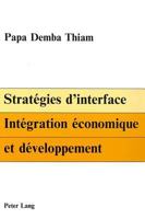 Strategies D'Interface: Integration Economique Et Developpement 3261044306 Book Cover