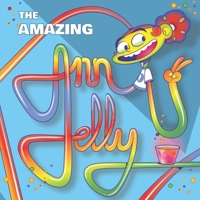 The Amazing Ann Jelly B0G4KLKSMP Book Cover