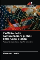 L'ufficio delle comunicazioni globali della Casa Bianca 6203315869 Book Cover