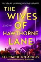 The Wives of Hawthorne Lane: A Novel 0593726030 Book Cover