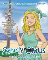 Sandy Claus: The Warmth of Christmas 1640030344 Book Cover