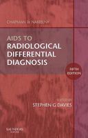 Chapman & Nakielny's Aids to Radiological Differential Diagnosis E-Book: Expert Consult - Online and Print 0702029793 Book Cover