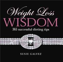 Weight Loss Wisdom: 365 Successful Dieting Tips 1840727136 Book Cover