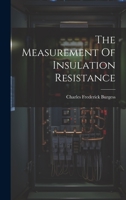 The Measurement Of Insulation Resistance 1167170032 Book Cover