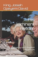 His Imminent Return: Seeking God's Kingdom Paramount B0GKBQSD24 Book Cover