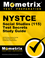 NYSTCE Social Studies (115) Secrets Study Guide: NYSTCE Test Review for the New York State Teacher Certification Examinations 151671203X Book Cover