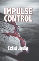 Impulse Control 1946849707 Book Cover