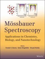 M�ssbauer Spectroscopy: Applications in Chemistry, Biology, and Nanotechnology 1118057244 Book Cover