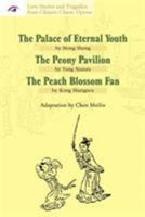 The Palace of Eternal Youth, The Peony Pavilion, The Peach Blossom Fan 1602202109 Book Cover