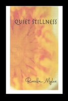 Quiet Stillness 0578353776 Book Cover