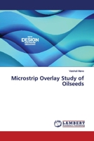 Microstrip Overlay Study of Oilseeds 6139968844 Book Cover