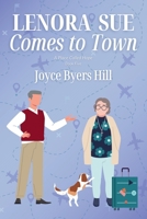 Lenora Sue Comes to Town (A Place Called Hope) B0DV9K27LZ Book Cover