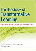 The Handbook of Transformative Learning: Theory, Research, and Practice 0470590726 Book Cover