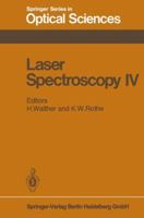 Laser Spectroscopy IV: Proceedings of the Fourth International Conference Rottach-Egern, Fed. Rep. of Germany, June 11-15, 1979 3662134950 Book Cover