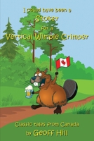 I Could Have Been a Stoker for a Vertical Wimple Crimper 1479499897 Book Cover