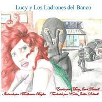 Lucy Y Los Ladrones del Banco 1518825621 Book Cover