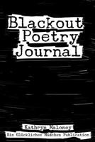 Blackout Poetry Journal: Poetic Therapy 1985038692 Book Cover