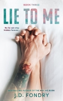 Lie To Me B089249TY3 Book Cover