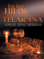 En Los Hilos de Nuestra Telarana 1463384300 Book Cover