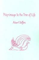 Pilgrimage to the Tree of Life 0932776019 Book Cover