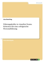 F�hrungskr�fte in visuellen Teams. Kriterien f�r eine erfolgreiche Personalf�hrung 3346306739 Book Cover